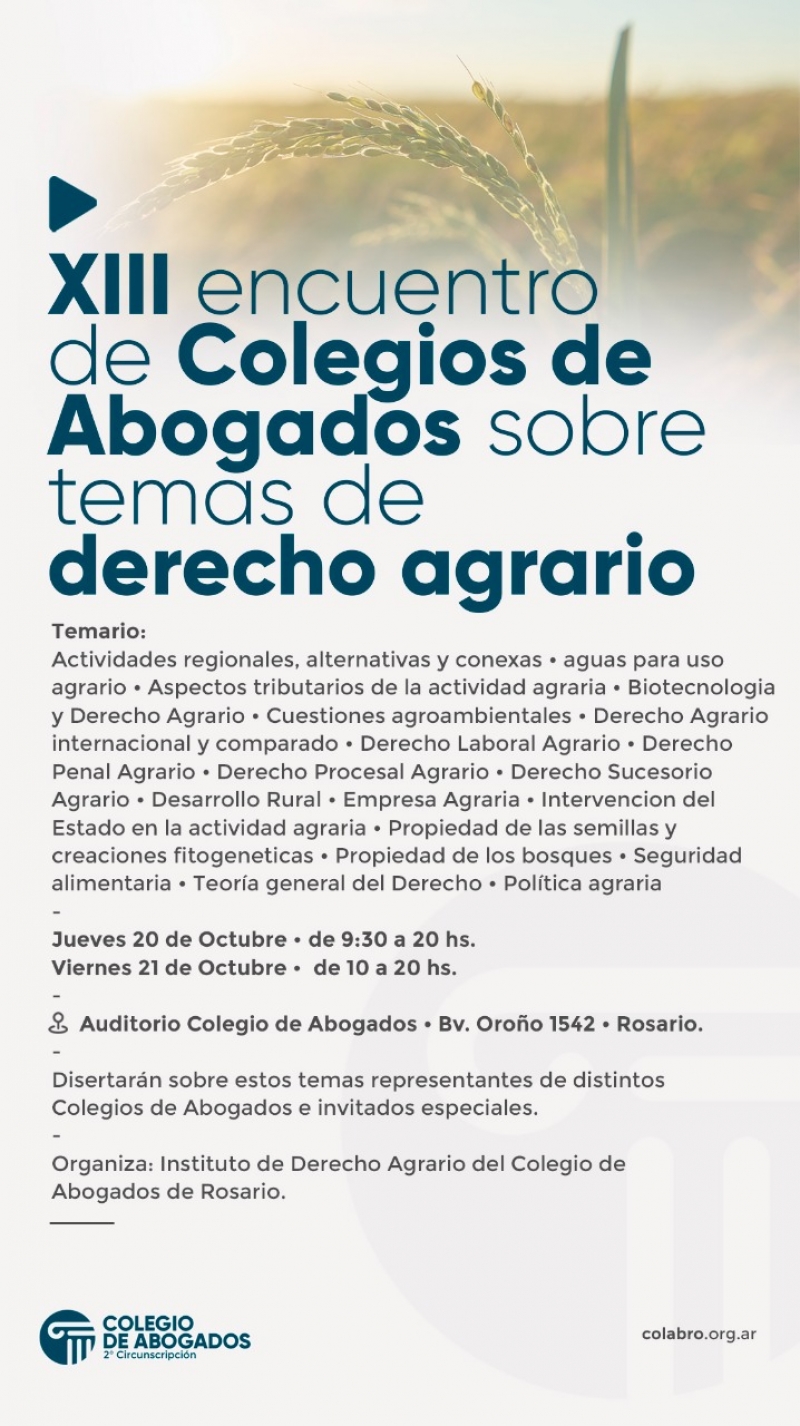 XIII Encuentro de Colegios de Abogados sobre temas de DERECHO AGRARIO - 20/10/2022 - 21/10/2022